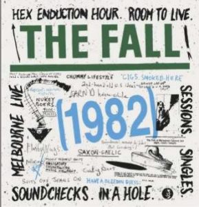 THE FALL: 6CD box set of 1982 material is an October 2019 extravaganza