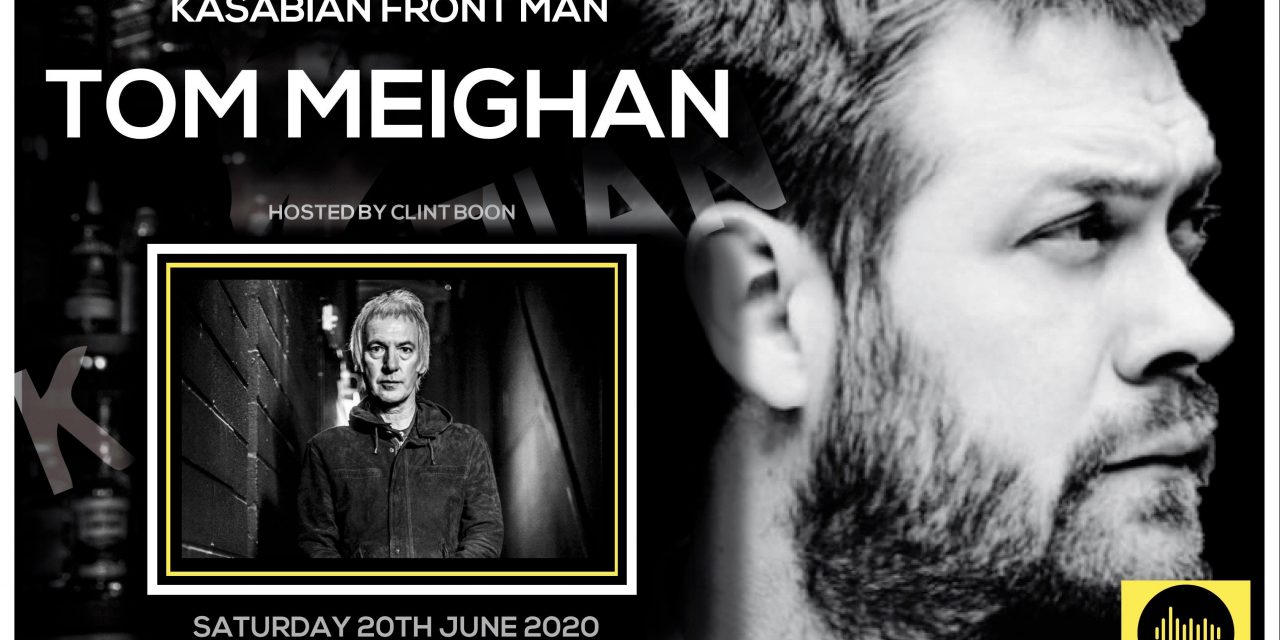AN EVENING WITH KASABIAN FRONT MAN  TOM MEIGHAN