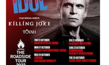 THE ROADSIDE TOUR 2022 : Billy Idol, Killing Joke and Toyah for Cardiff