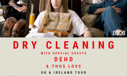 DEHD ANNOUNCE NEW UK & IRELAND TOUR SUPPORTING DRY CLEANING