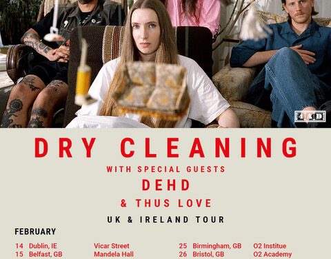 DEHD ANNOUNCE NEW UK & IRELAND TOUR SUPPORTING DRY CLEANING