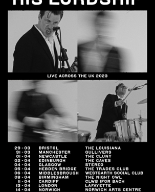 HIS LORDSHIP ANNOUNCE UK HEADLINE TOUR FOR MARCH/APRIL 2023