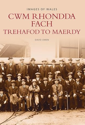 Cwm Rhondda Fach Trehafod to Maerdy Around Rhondda Fawr