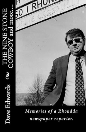 Memories of a Rhondda newspaper reporter Memories of a Rhondda newspaper reporter