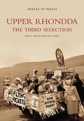 Upper Rhondda The Third Selection Upper Rhondda Treorchy and Treherbert