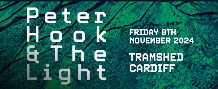 Peter Hook and the Light Cardiff Tramshed at The Tramshed, Cardiff on Friday, November 8, 7pm.