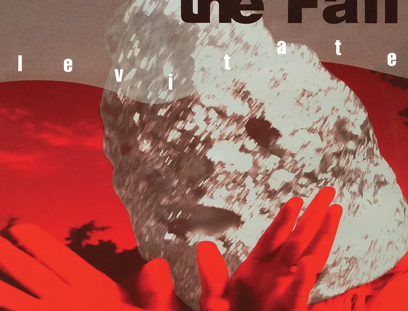 The Fall – Levitate into 2025